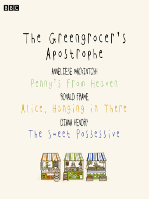 Title details for Penny's From Heaven; Alice, Hanging in There; The Sweet Possessive by Anneliese Mackintosh - Wait list